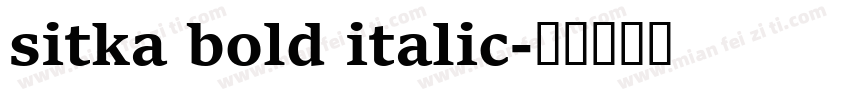 sitka bold italic字体转换